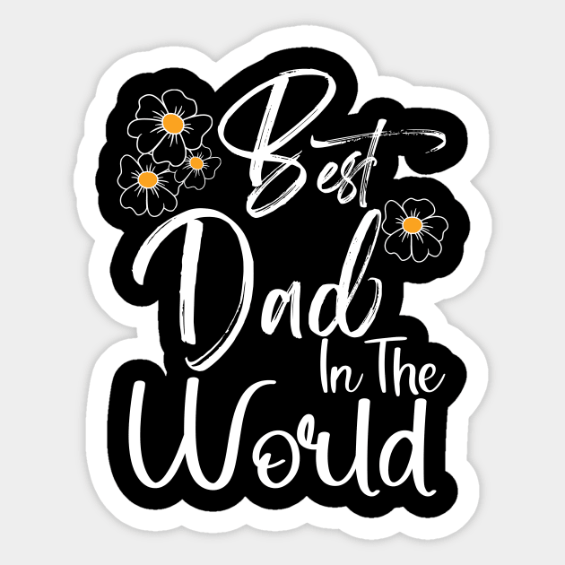 Best Dad In the World Happy Father's Day Gift for Daddy Sticker by Happy Solstice